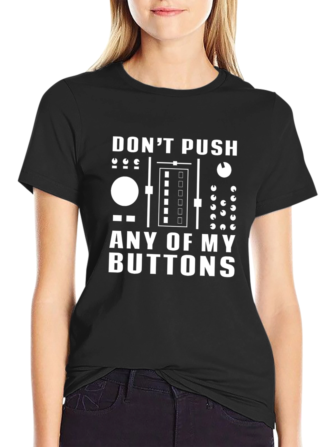 Dont Push My Buttons Black Graphic Tee