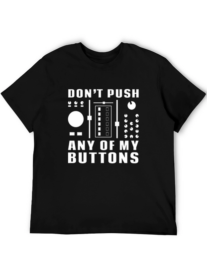 Dont Push My Buttons Black Graphic Tee