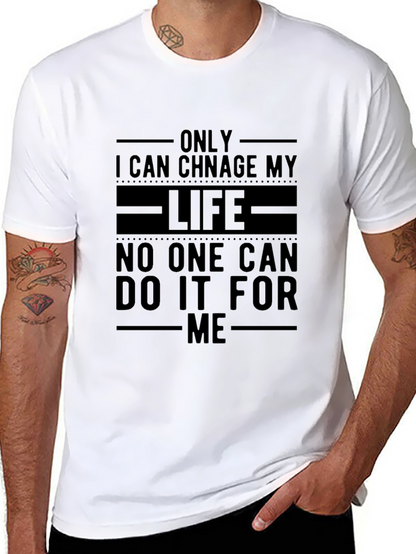 Inspirational Black T-Shirt: Change Your Life