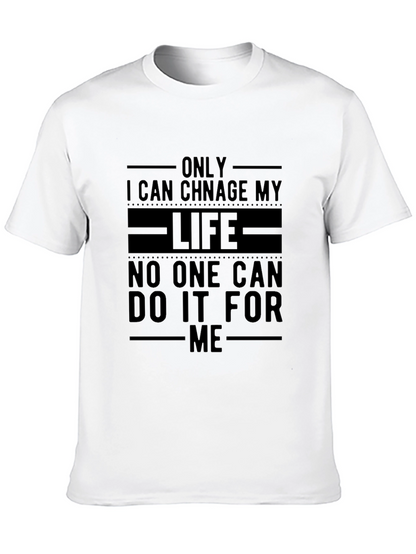 Inspirational Black T-Shirt: Change Your Life