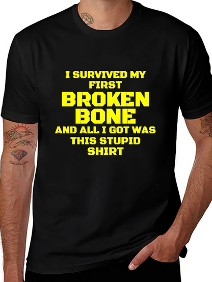 I Survived My First Broken Bone T-Shirt