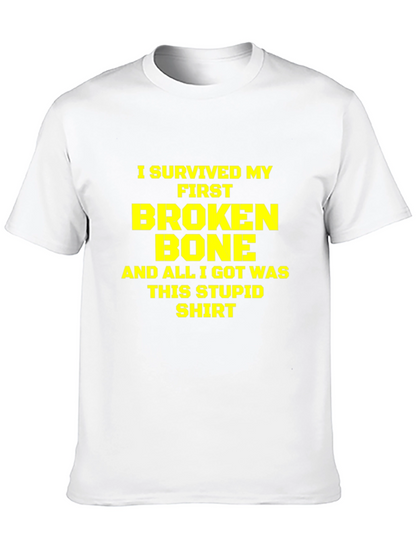 I Survived My First Broken Bone T-Shirt