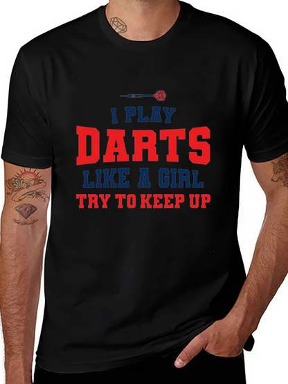 I Play Darts Like a Girl T-Shirt