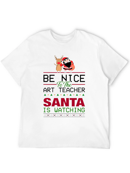 Be Nice to the Art Teacher Christmas Graphic Tee