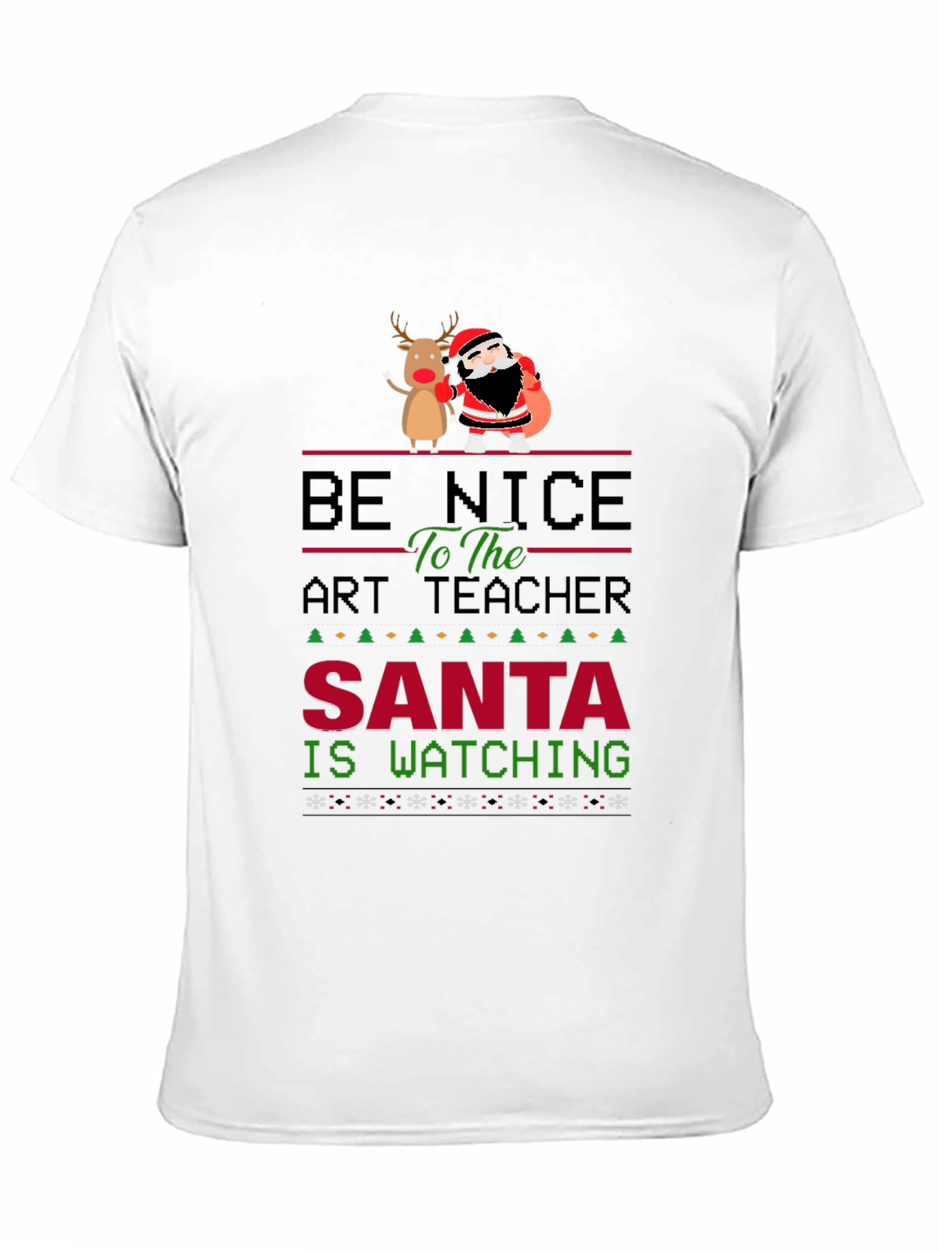 Be Nice to the Art Teacher Christmas Graphic Tee