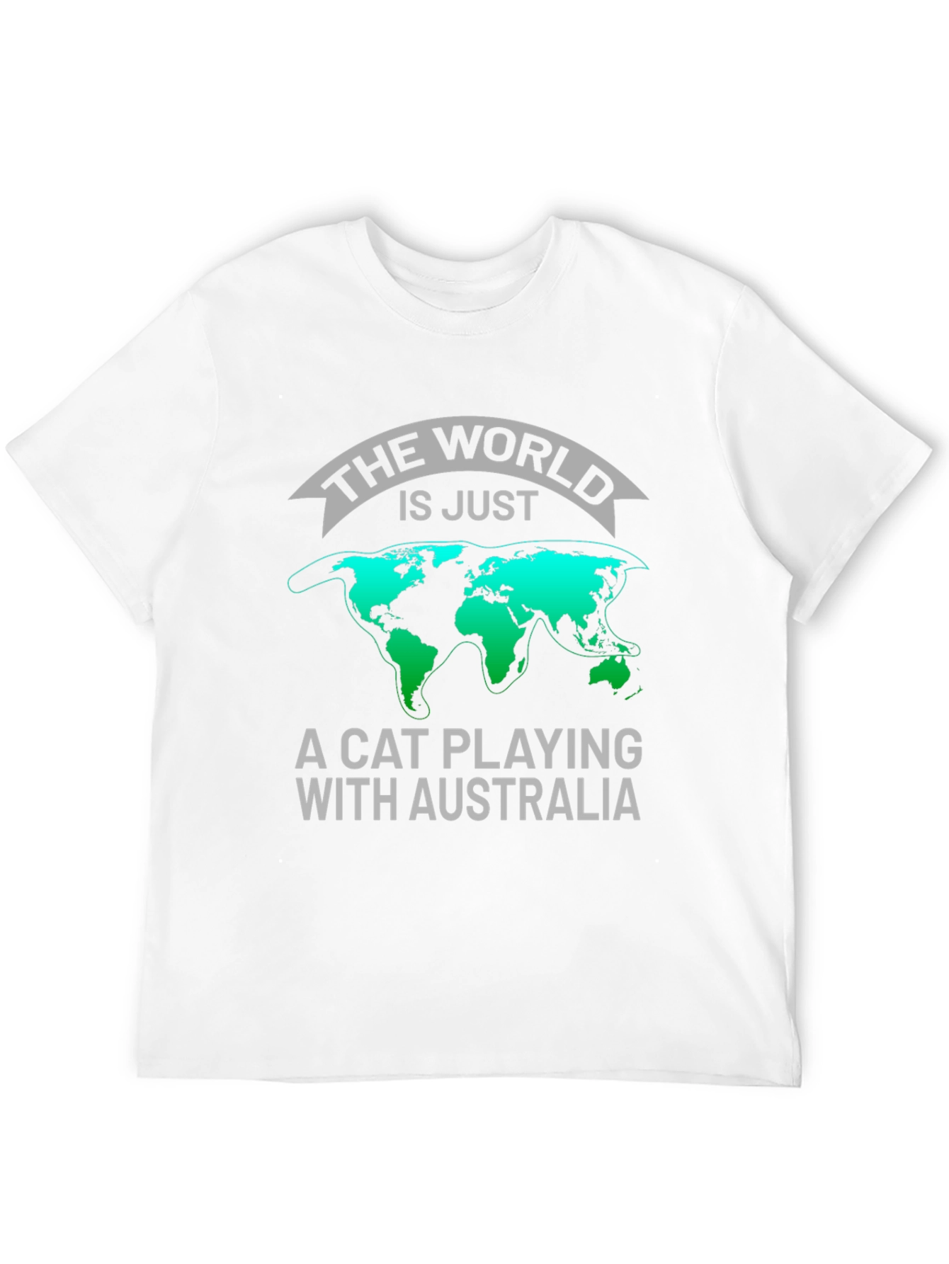 The World Is Just A Cat Playing T-Shirt