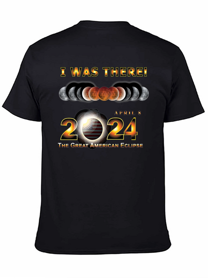 I Was There! 2024 Great American Eclipse T-Shirt
