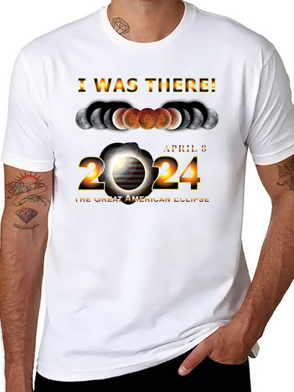 I Was There! 2024 Great American Eclipse T-Shirt