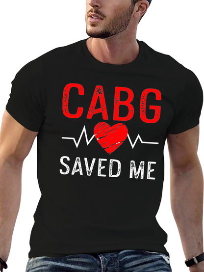 CABG Saved Me T-Shirt: Heart Surgery Recovery Tee