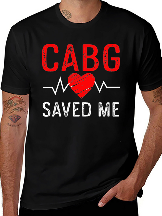 CABG Saved Me T-Shirt: Heart Surgery Recovery Tee
