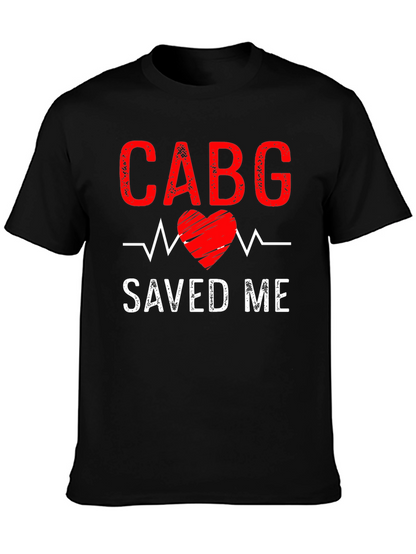 CABG Saved Me T-Shirt: Heart Surgery Recovery Tee
