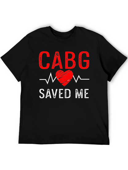 CABG Saved Me T-Shirt: Heart Surgery Recovery Tee