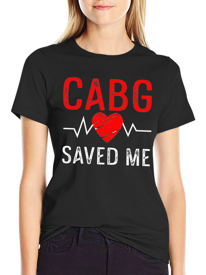 CABG Saved Me T-Shirt: Heart Surgery Recovery Tee
