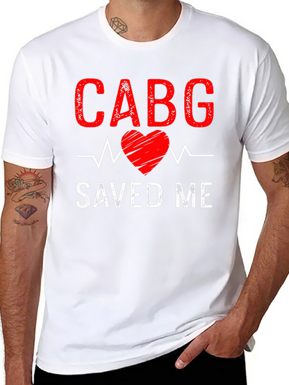 CABG Saved Me T-Shirt: Heart Surgery Recovery Tee
