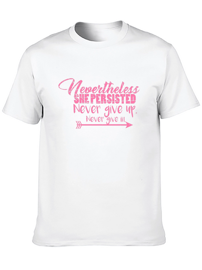Nevertheless She Persisted Graphic T-Shirt