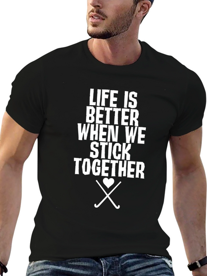 Life Is Better When We Stick Together Black Tee