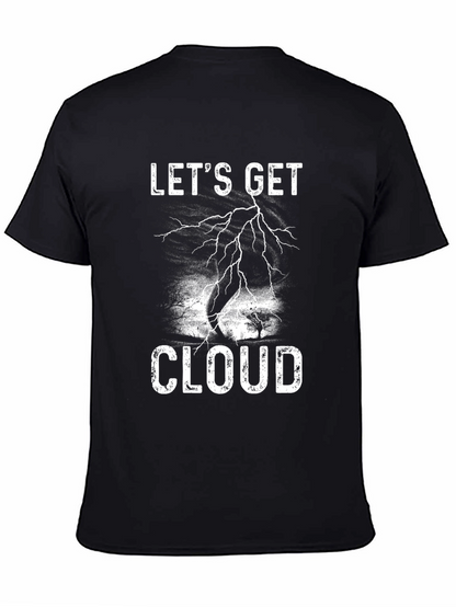 Lets Get Cloud T-Shirt Tornado Weather Graphic Tee