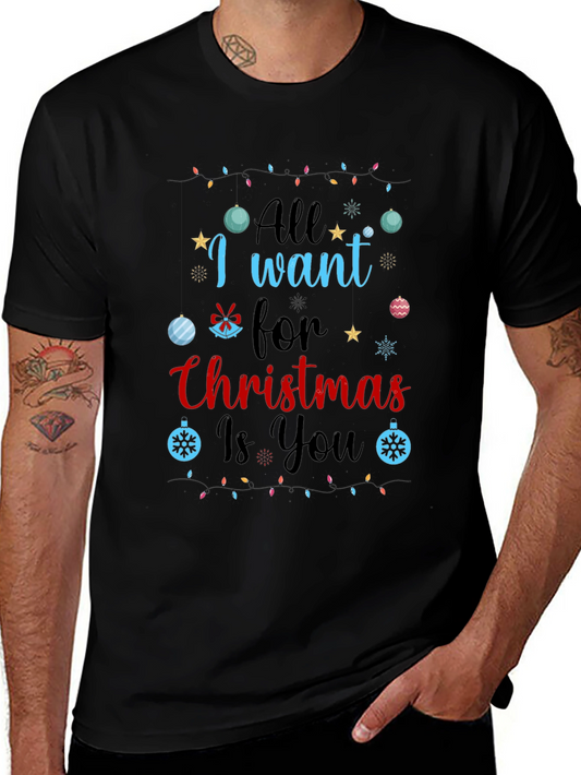 All I Want For Christmas Is You Graphic Tee