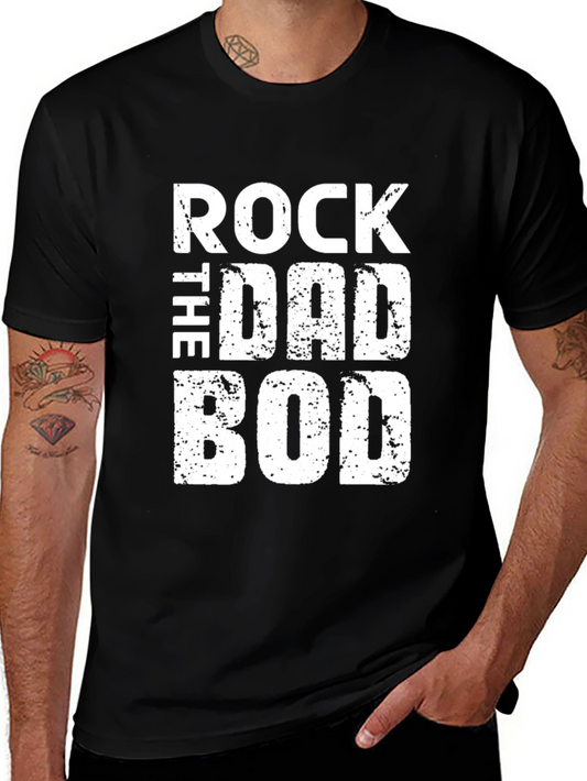 Rock the Dad Bod Graphic T-Shirt