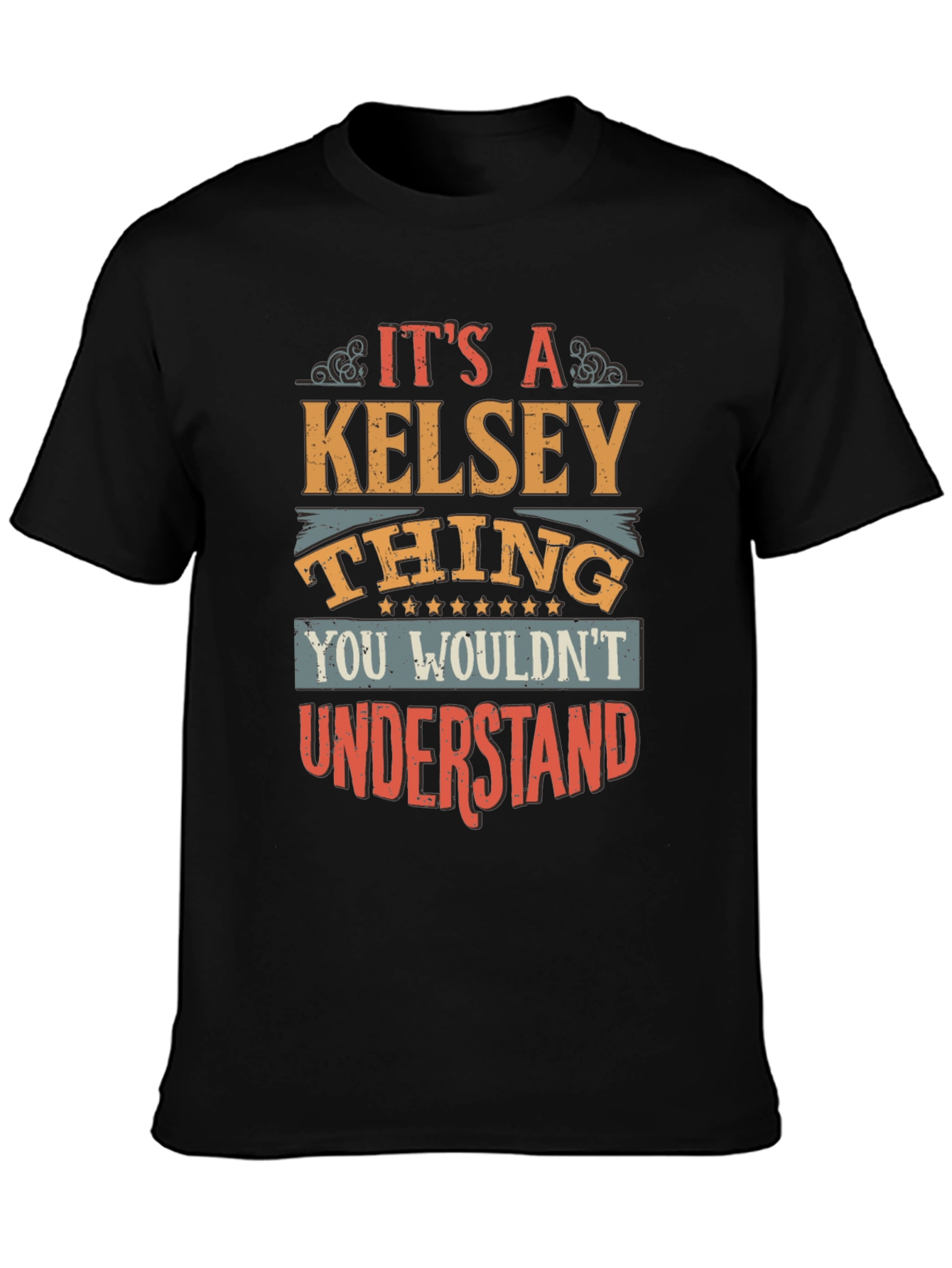 Its a Kelsey Thing T-Shirt - Funny Name Gift