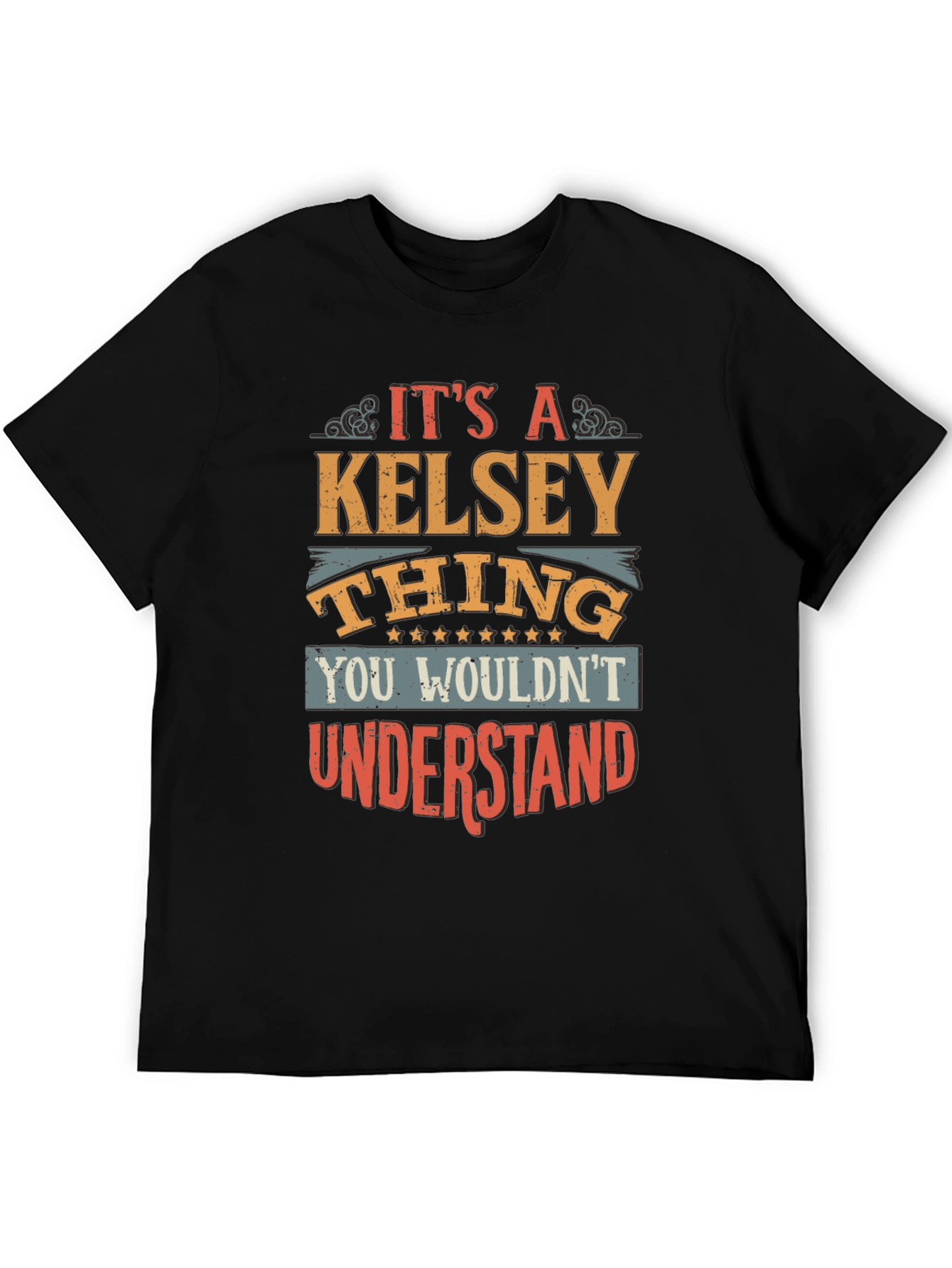 Its a Kelsey Thing T-Shirt - Funny Name Gift