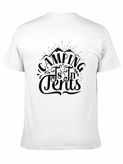 Camping is In Tents Graphic Tee