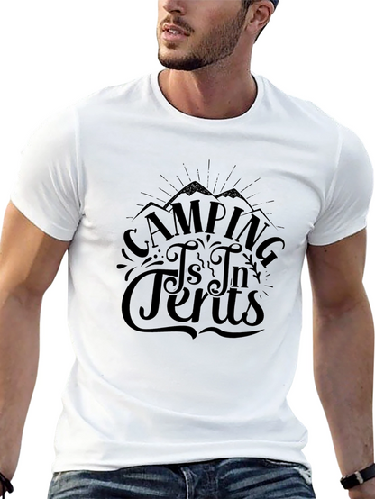 Camping is In Tents Graphic Tee