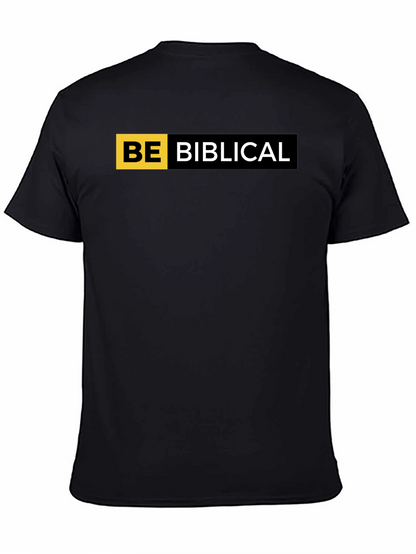 Be Biblical Black T-Shirt - Religious Graphic Tee