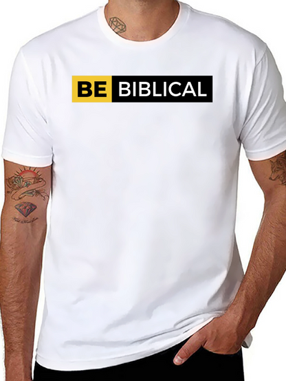 Be Biblical Black T-Shirt - Religious Graphic Tee