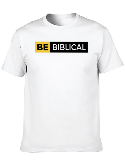 Be Biblical Black T-Shirt - Religious Graphic Tee