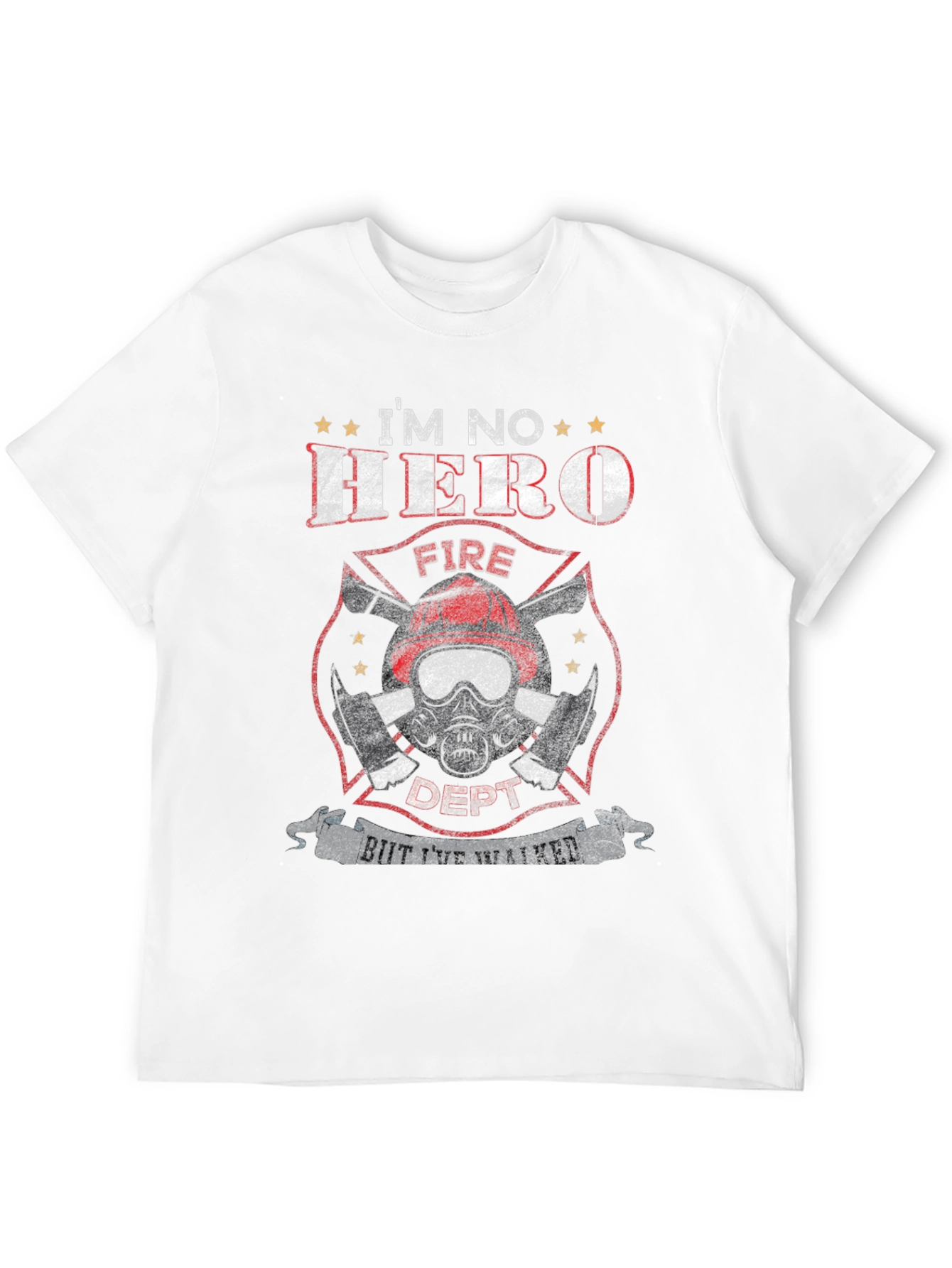 Firefighter Im No Hero Graphic Tee