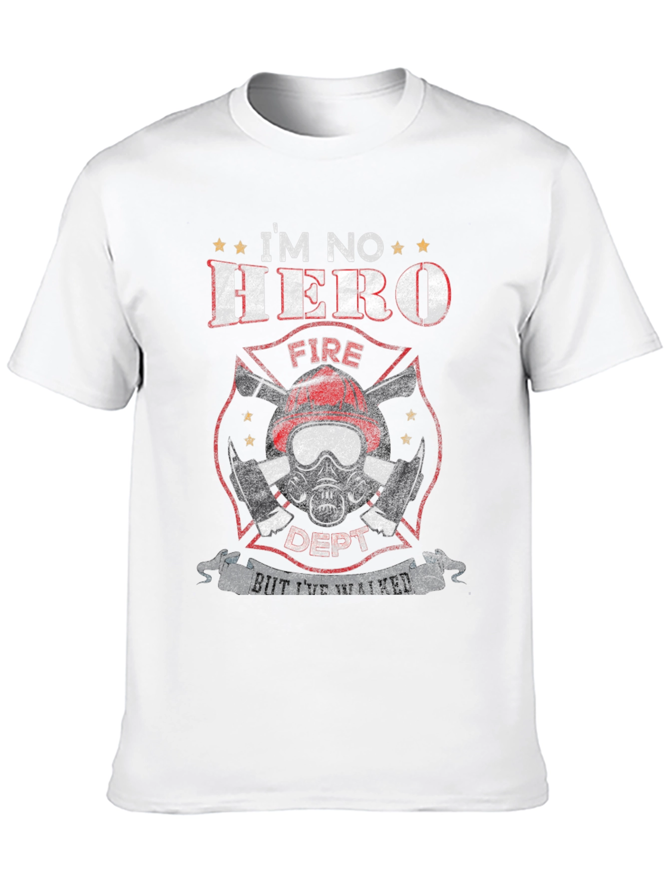 Firefighter Im No Hero Graphic Tee