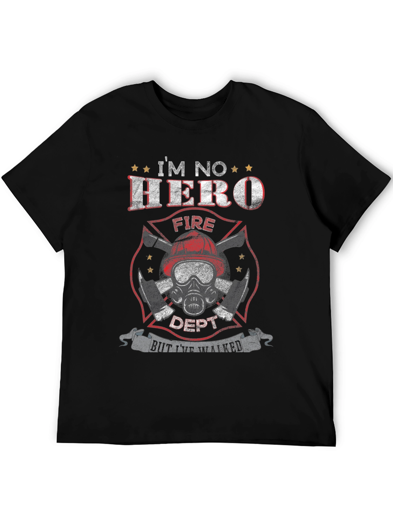 Firefighter Im No Hero Graphic Tee