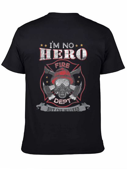 Firefighter Im No Hero Graphic Tee