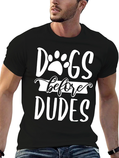 Dogs Before Dudes Graphic Tee - Unisex