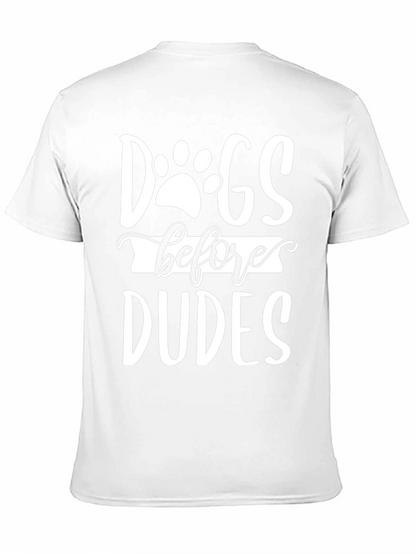 Dogs Before Dudes Graphic Tee - Unisex
