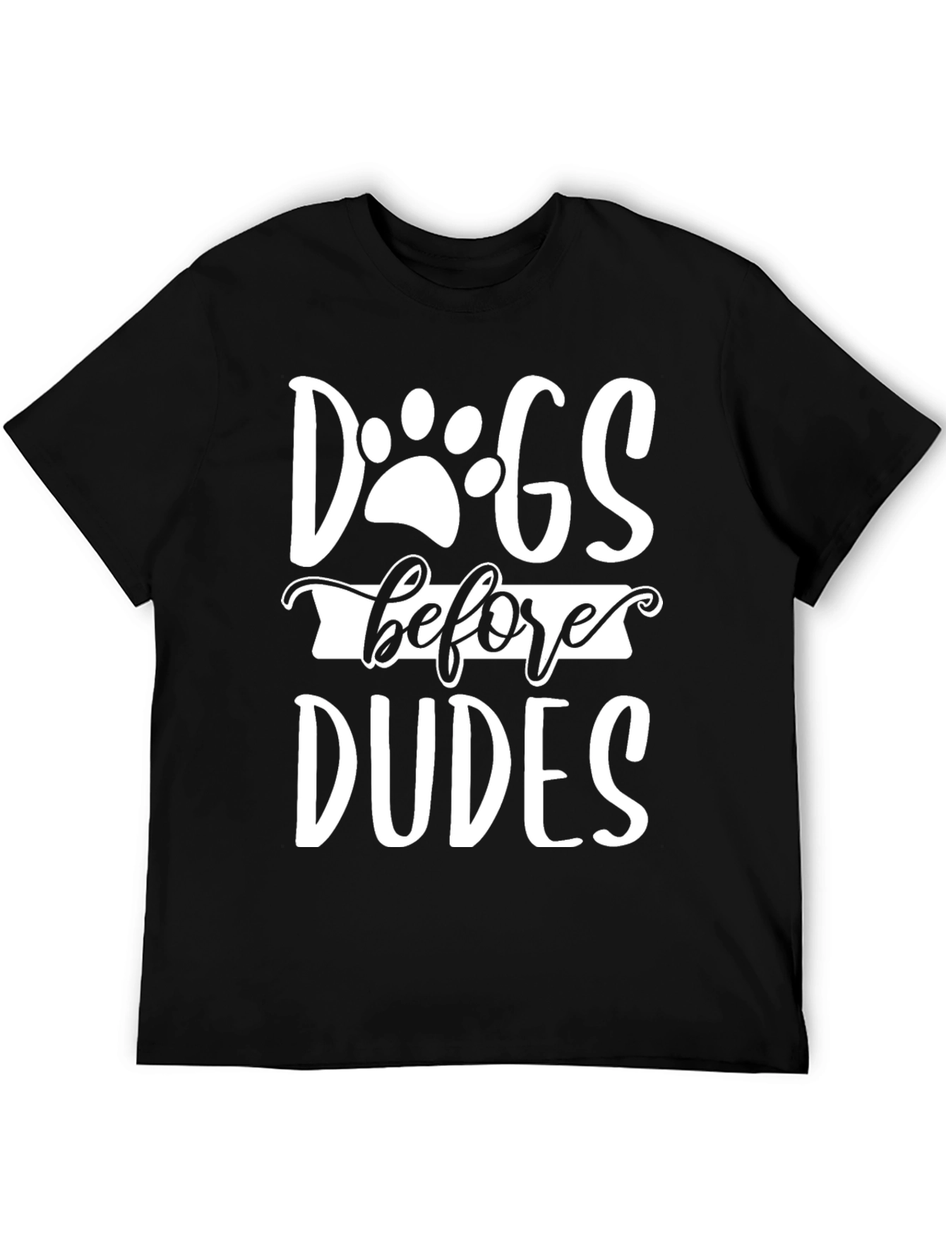 Dogs Before Dudes Graphic Tee - Unisex