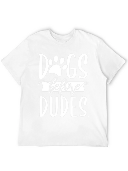 Dogs Before Dudes Graphic Tee - Unisex