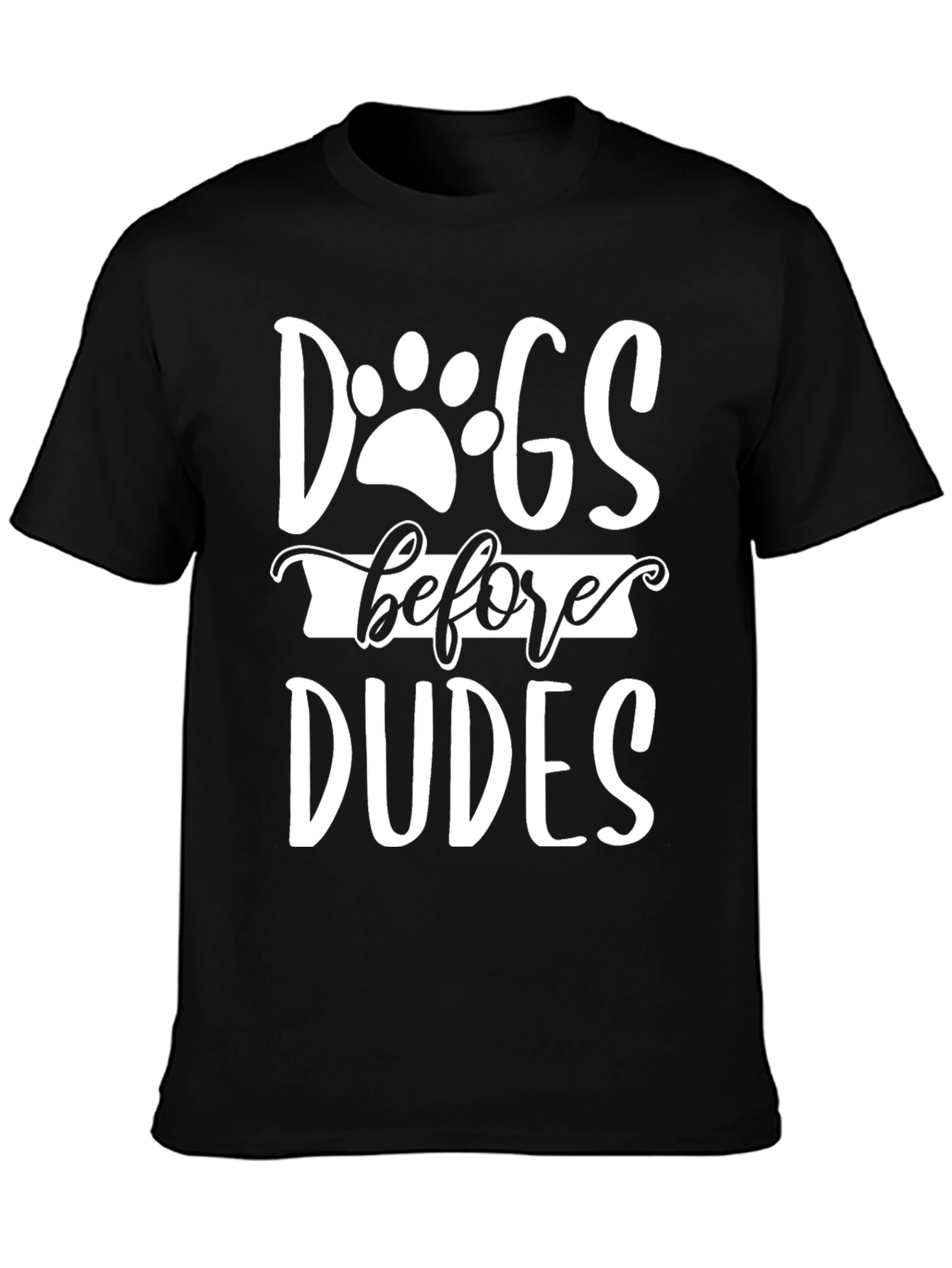 Dogs Before Dudes Graphic Tee - Unisex