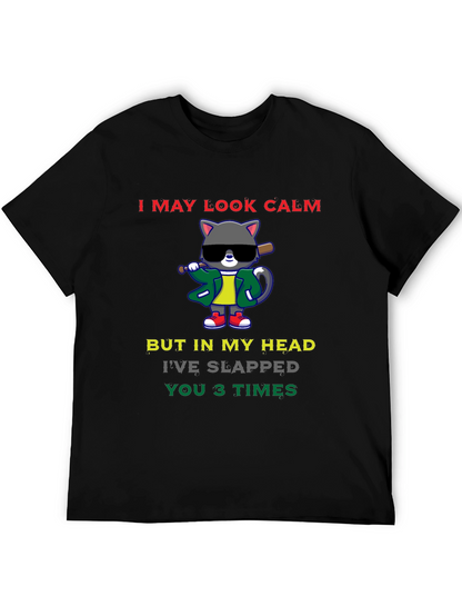 Calm Cat Slapped You 3 Times Black T-Shirt