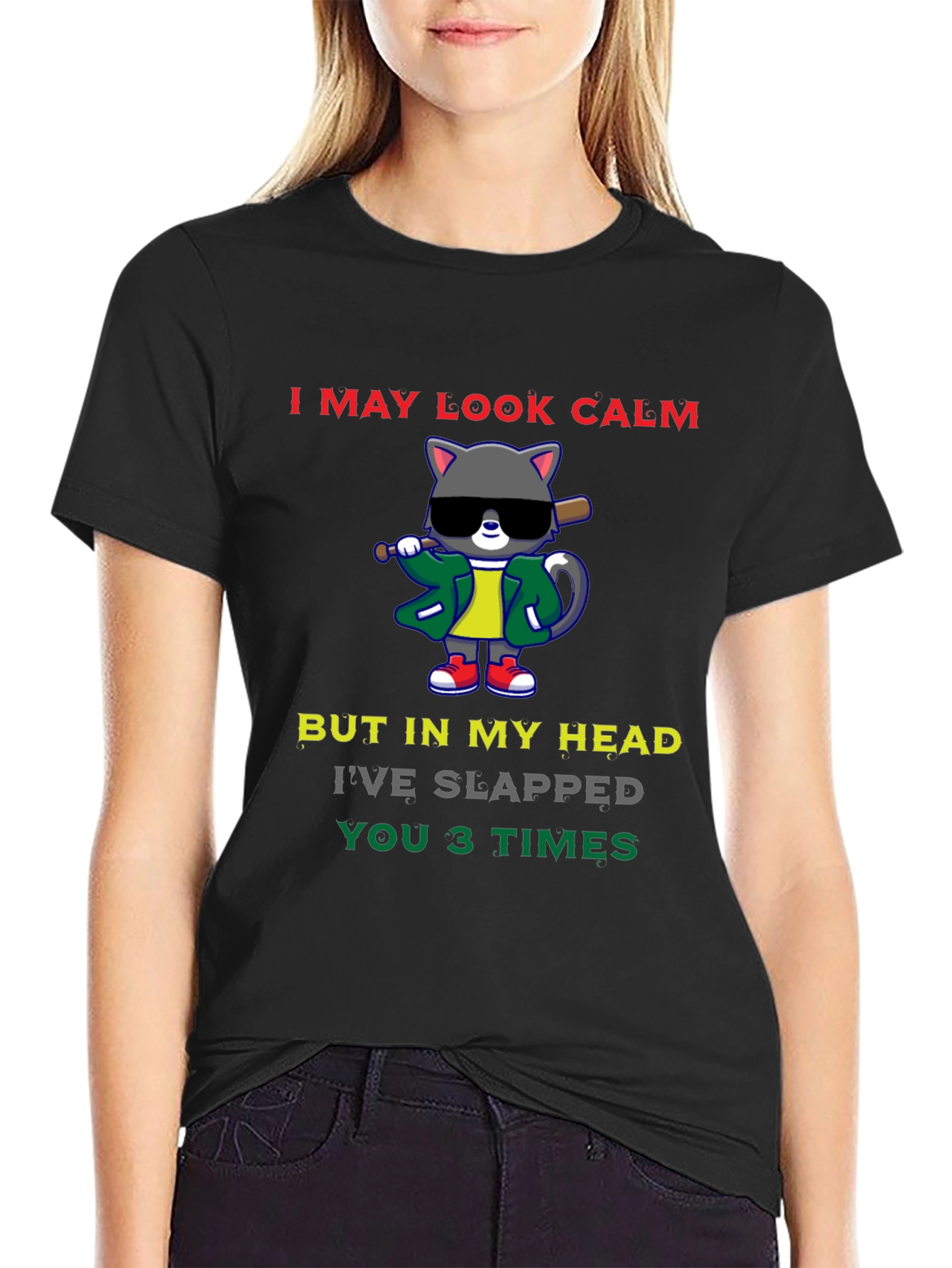 Calm Cat Slapped You 3 Times Black T-Shirt