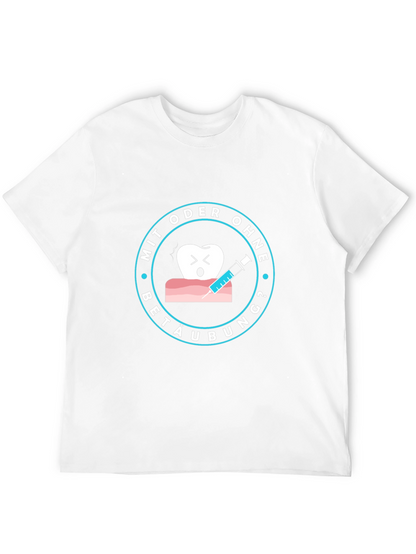 Dental Tee: Mit Oder Ohne Betaubung? T-Shirt