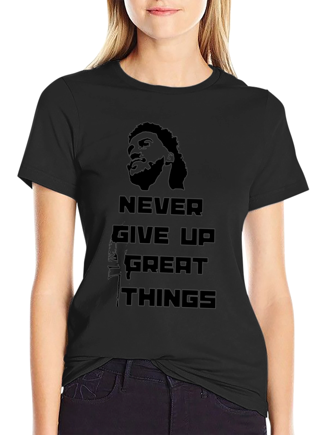 Never Give Up Great Things T-Shirt