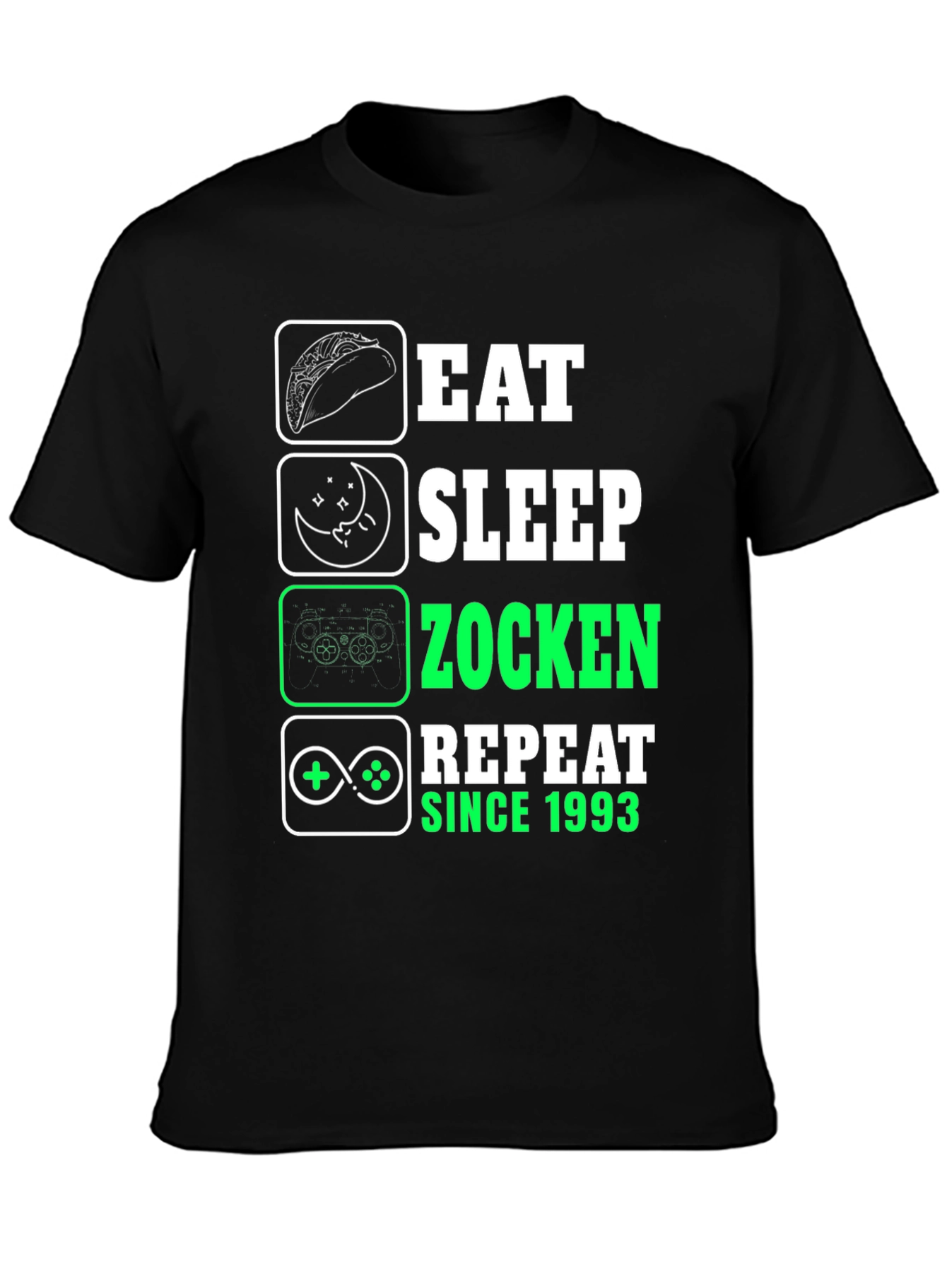 Eat Sleep Zocken Repeat Since 1993 T-Shirt