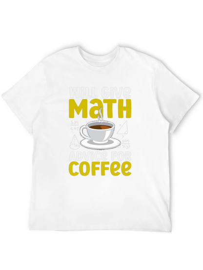 Math Advice for Coffee T-Shirt