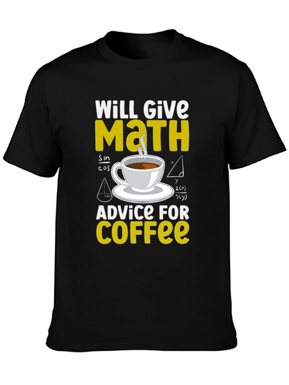 Math Advice for Coffee T-Shirt