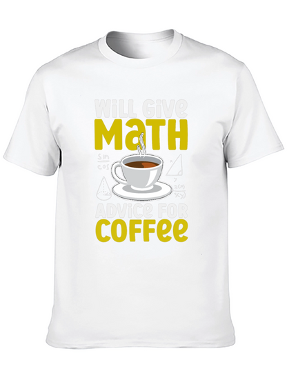 Math Advice for Coffee T-Shirt