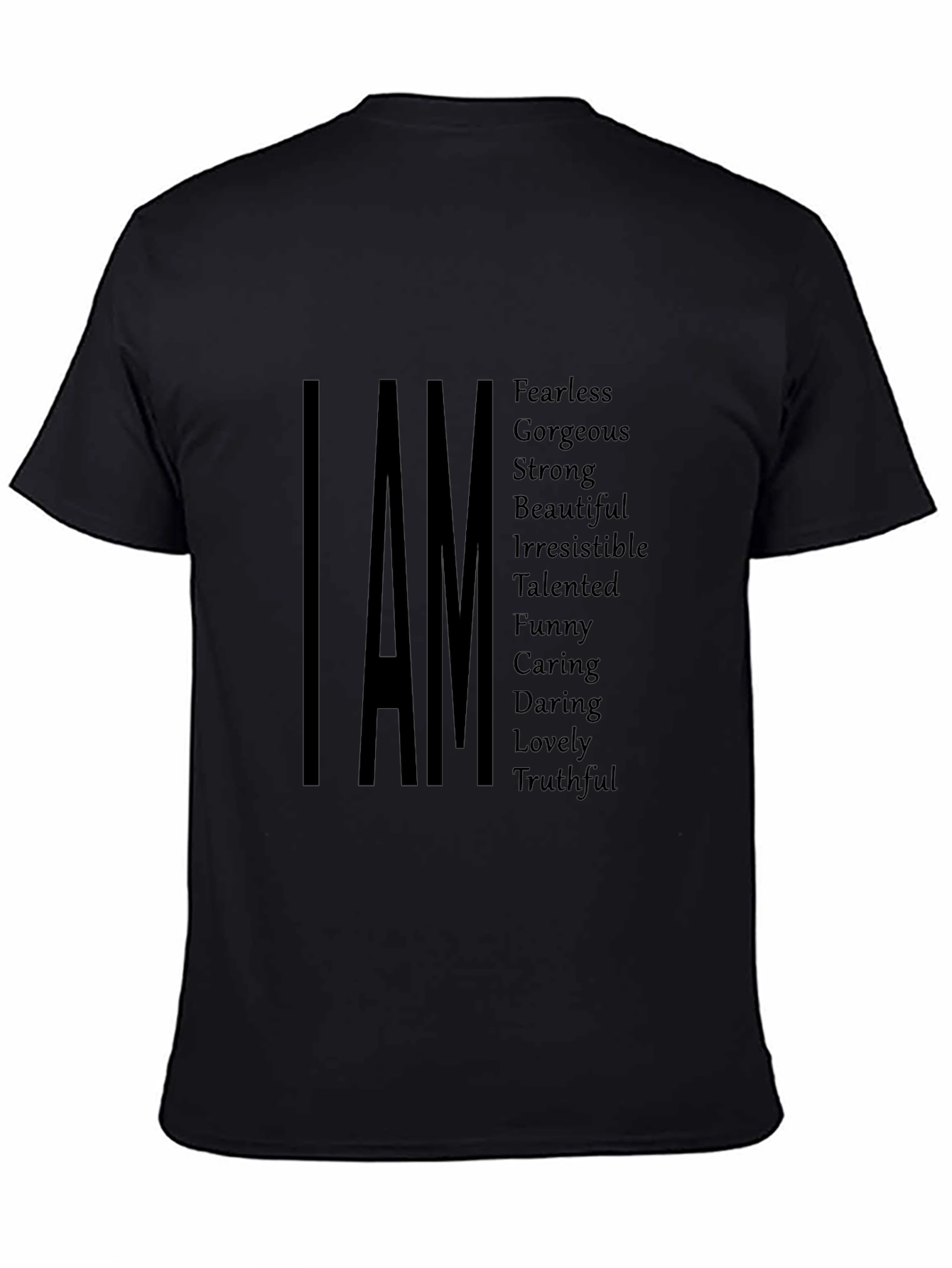 I AM Positive Affirmation T-Shirt - Black