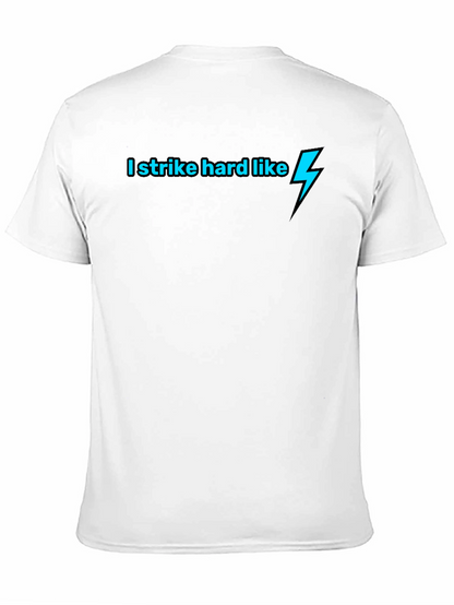I Strike Hard Like Lightning Bolt Black T-Shirt