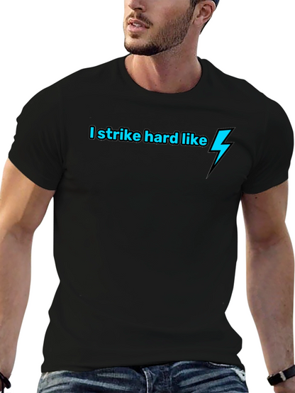 I Strike Hard Like Lightning Bolt Black T-Shirt